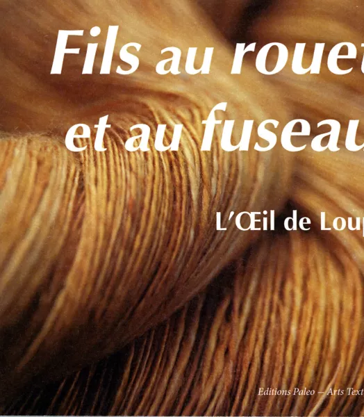 FILS AU ROUET ET AU FUSEAU